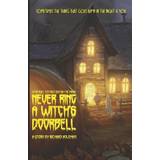 Never Ring a Witch's Doorbell - Richard Holeman - 9781720201779