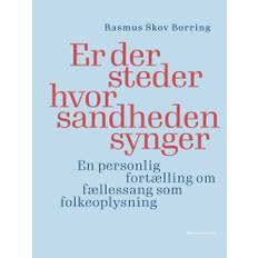 Er Der Steder Hvor Sandheden Synger - Rasmus Skov Borring - 9788741011059
