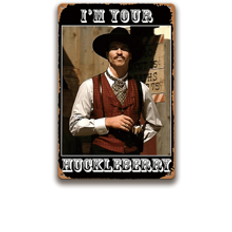 Western Cowboy Metal Tin Sign x Inches  Im Your Huckleberry Vintage Wall Decor Rustic Old West Style Signage For Home Bar Or Saloon Classic Western Mo - Multicolor - 12*8 inch