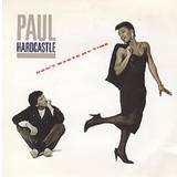 Paul Hardcastle Don't Waste My Time 1985 UK 7" vinyl PAUL1