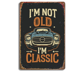 SHEIN 1pc Classic Car Vintage Metal Sign 'I'm Not Old, I'm Classic' - Retro Wall Decor For Garages And Man Caves - Durable 12x8 Inches Tin Sign - Perfect Gi