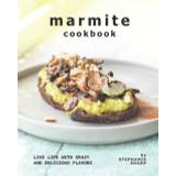 Marmite Cookbook - Stephanie Sharp - 9798535280950