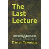 The Last Lecture - Darren Takenaga - 9798623377715