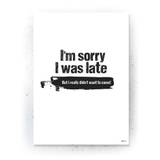 Plakat / Canvas / Akustik: I'm sorry I was late (Quote Me)