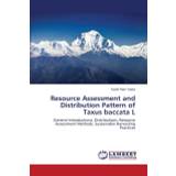 Resource Assessment and Distribution Pattern of Taxus Baccata L - Yadav Kashi Ram - 9783659596360