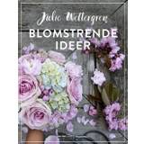 Julie Wettergren Blomstrende ideer