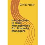 Introduction to Pest Management for Property Managers - Daniel Pessar - 9781790809103