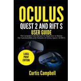 Oculus Quest 2 and Rift S User Guide - Curtis Campbell - 9798713710187