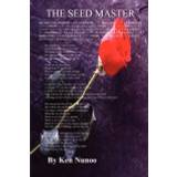 THE Seed Master - Ken Nunoo - 9781435717329