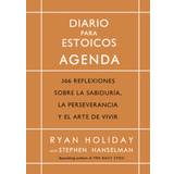 Diario Para Estoicos - Agenda (Daily Stoic Journal Spanish Edition) - Ryan Holiday - 9788417963323