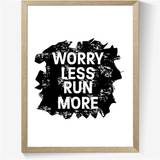 Plakat - Worry less run more