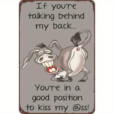 If You're Talking Behind My Back" Funny Donkey Metal Tin Sign Poster - Wall Decor For Office, Pub, Club, Cafe, Home - Humorous Gift Idea - 1pc (12"x8") Major Material: Other