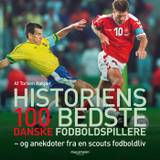Historiens 100 bedste danske fodboldspillere - Torben Aakjær - 9788728471319