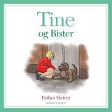 Tine Og Bister - Esther Skriver - 9788727030777