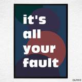 Plakat It's all your fault, colors