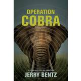 Operation Cobra - Jerry Bentz - 9781039153776