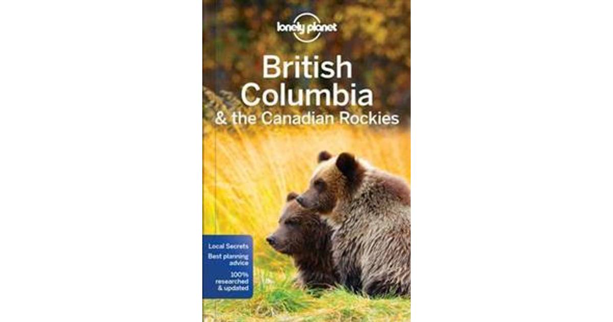 Herske Forbindelse Kedelig Lonely Planet British Columbia & the Canadian Rockies, Hæfte