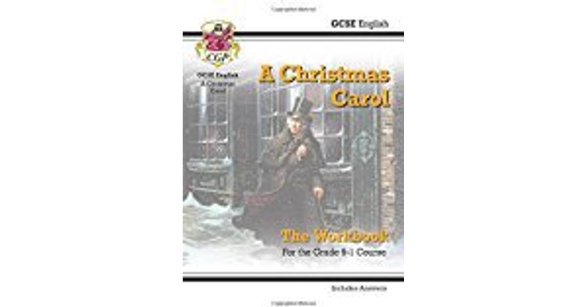 New Grade 9-1 GCSE English - A Christmas Carol Workbook (includes Answers) (CGP GCSE English 9-1 ...