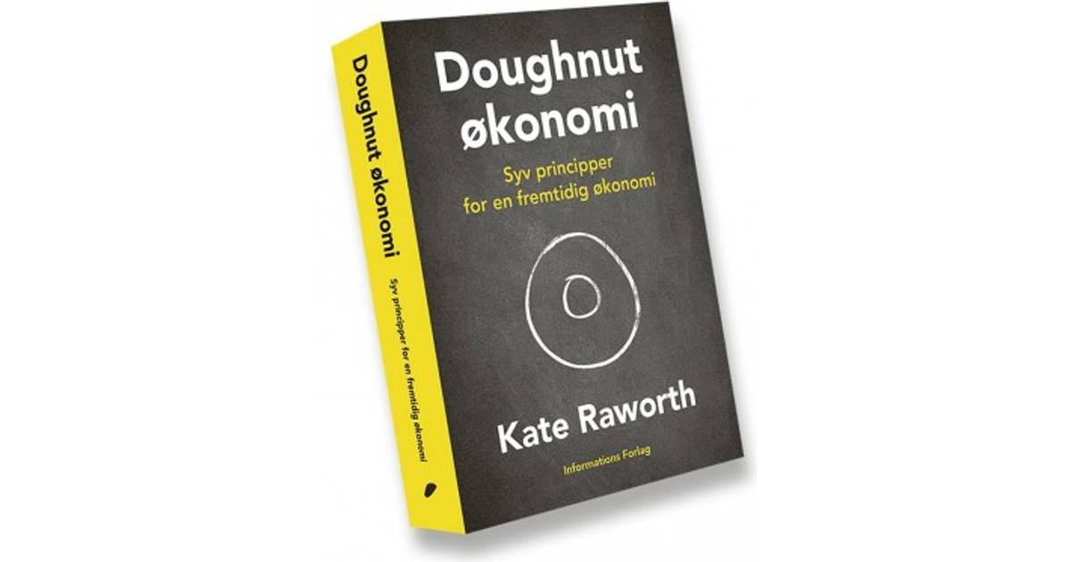 Gentage sig forholdet vogn Doughnut-økonomi: Syv principper for en fremtidig økonomi (E-bog, 2018)
