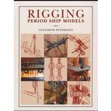 Rigging Period Ship Models (Indbundet, 2011)