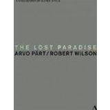 Film Part:The Lost Paradise [Robert Wilson] [ACCENTUS MUSIC: DVD] [2015]