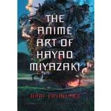 The Anime Art of Hayao Miyazaki (Hæftet, 2006)