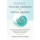 Systems Thinking for Social Change (Hæftet, 2015)