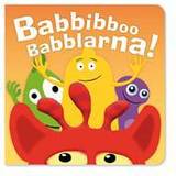Babbibboo Babblarna! Pratbok (Board book)