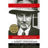 American Prometheus: The Triumph and Tragedy of J. Robert Oppenheimer (Hæftet, 2006)