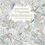 Millie marotta Millie Marotta's Tropical Wonderland (Hæftet, 2015)