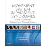 Movement System Impairment Syndromes of the Extremities, Cervical and Thoracic Spines (Indbundet, 2010)