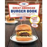 Great american burger book The Great American Burger Book (Indbundet, 2016)