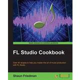 Fl Studio Cookbook (Hæftet, 2014)