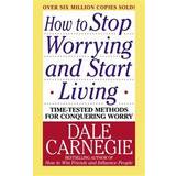 How to stop worrying and start living How To Stop Worrying And Start Living (Hæftet, 2004)