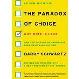 The Paradox of Choice (Hæftet, 2016)