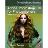 Adobe Photoshop CC for Photographers, 2015 Release (Hæftet, 2015)
