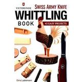 Swiss army knife Victorinox Swiss Army Knife Book of Whittling: 43 Easy Projects (Hæftet, 2015)