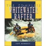The Complete Whitewater Rafter (Hæftet, 1996)