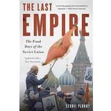 The Last Empire: The Final Days of the Soviet Union (Hæftet, 2015)