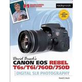 David Busch's Canon Eos Rebel T6s / T6i / 760d / 750d Guide to Digital Slr Photography (Hæftet, 2015)
