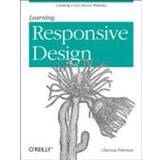 Learning Responsive Web Design: A Beginner's Guide (Hæftet, 2014)