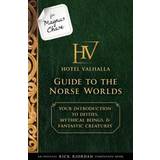 For Magnus Chase: Hotel Valhalla Guide to the Norse Worlds (an Official Rick Riordan Companion Book): Your Introduction to Deities, Mythical Beings, & (Indbundet, 2016)