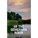 Up the Demerara River (Hæftet, 2016)