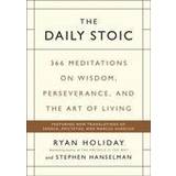 The daily stoic The Daily Stoic: 366 Meditations on Wisdom, Perseverance, and the Art of Living (Indbundet, 2016)