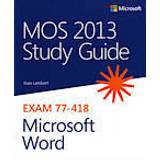 MOS 2013 Study Guide for Microsoft Word (Hæftet, 2013)