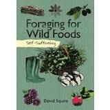 Self-Sufficiency: Foraging for Wild Foods (Hæftet, 2015)
