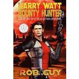 Harry Watt, Bounty Hunter (Hæftet, 2015)