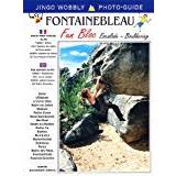 Fontainebleau Fun Bloc - Escalade Bouldering (Jingo Wobbly Photo-guide) (Hæftet, 2011)