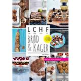 Engelsk Bøger Brød & kager: LCHF - low carb, high fat (Hæftet, 2014)