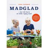 Madglad: lær dit barn at elske rigtig mad (Indbundet, 2016)